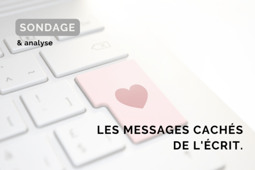 Les messages cachés de l’écrit.